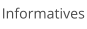 Informatives