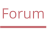 Forum